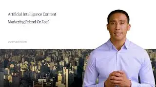Artificial Intelligence Content: Marketing Friend Or Foe? Three Ways To Use AI Content Tools