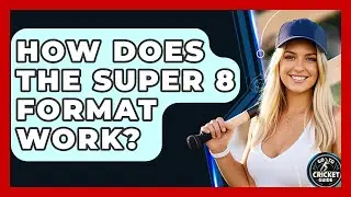 How Does The Super 8 Format Work? - Go-To Cricket Guide