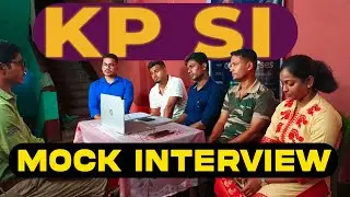 KP SI  Mock Interview | Kolkata Police : Sub Inspector | WBP || Mock 11