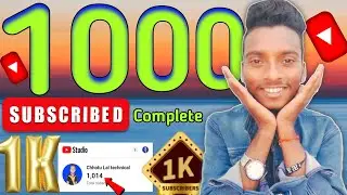 1K Subscribers Special Video ! Final 1000 Subscriber Complete || Subscriber kaise badhaye