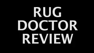 Rug Doctor carpet cleaning test and review