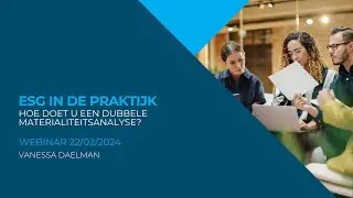 Moore webinar 'ESG in de praktijk: hoe doet u een dubbele materialiteitsanalyse?'