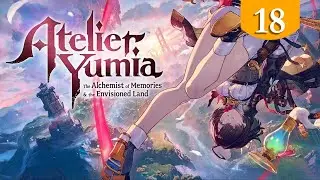 Регион Сиваш ➤ Atelier Yumia ➤ Прохождение #18