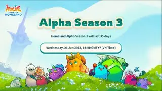 Axie Infinity: Homeland Season 3 Overview