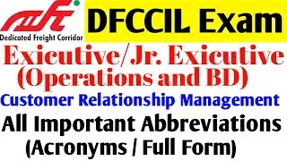 CRM All Important Abbreviation/Customer relations manegement Acronyms/CRM Full Form For DFCCIL Exam