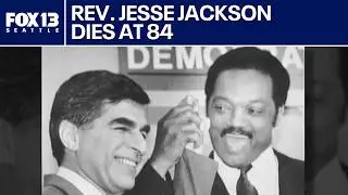 Civil rights leader Jesse Jackson dies at 84 | FOX 13 Seattle