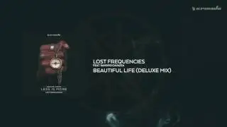 Lost Frequencies feat. Sandro Cavazza - Beautiful Life (Deluxe Mix)