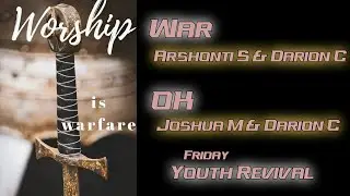 Friday Revival Rap Performances - War by Arshonti & Darion C, Ok by Joshua M & Darion C