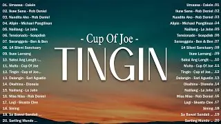 Tingin - Cup Of Joe | Top Hits OPM On Spotify 2025 - OPM Trending- Tagalog Love Songs Playlist