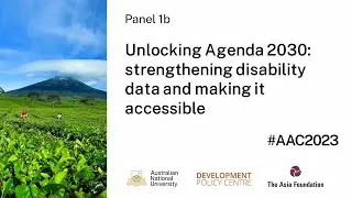 AAC2023 Panel 1b - Unlocking Agenda 2030: strengthening disability data and making it accessible
