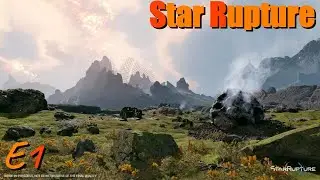 BIENVENUE sur ARCADIA-7 ! {Star Rupture - E1}