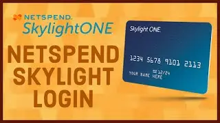 Вход в NetSpend Skylight 2021: как войти в учетную запись NetSpend Skylight за 2 минуты?