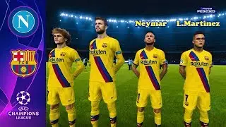 PES 2020 / Л. Мартинес, Неймар перешли в Барселону? / Наполи - Барселона / Лига Чемпионов
