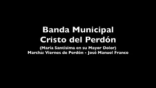 Viernes Santo - Viernes de Perdón (José Manuel Franco)
