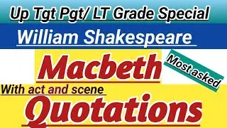 Important Quotes of Macbeth ॥ Macbeth by William Shakespeare ॥ Up TGT PGT LT Grade Special 