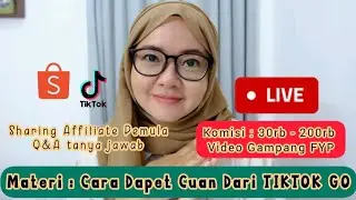CARA DAPET CUAN DARI TIKTOK GO ❗ Q&A SHOPEE & TIKTOK AFFILIATE
