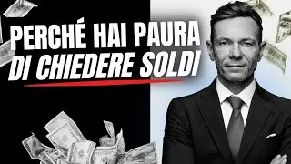 SE HAI PAURA DI CHIEDERE SOLDI, GUARDA QUESTO VIDEO.