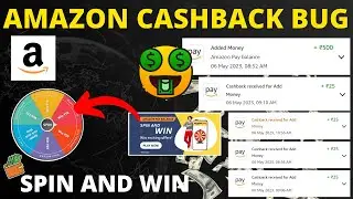 🔥 Amazon Free Cashback Bug Loot | Spin And Win Money | Unlimited Free Cashback ₹25+₹25+₹25
