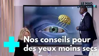 J'ai les yeux de plus en plus secs avec le masque, que faire ? - Le Magazine de la Sant&eacute;