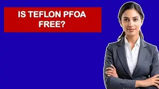 Is Teflon PFOA Free?