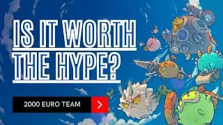 Axie Infinity - Investing 2000 Euros, Is It Worth The Hype?