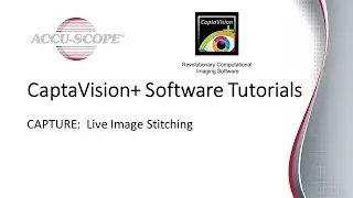 CaptaVision+ Video Tutorials: LIVE Image Stitching