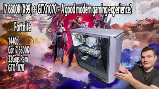 X99 i7 + GTX 1070: реалистичный ли вариант в 2025 году? - Fortnite