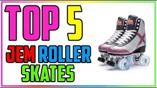 TOP 5 Best Jem Roller Skates 2026 | A Fun and Stylish Skate for Kids and Adults