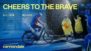 Cheers to the Brave | All-New Cannondale Mavaro Urban E-Bike​​