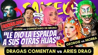 DRAGAS vs COMUNICADO DE ARIES! HIDDEN vs COMENTARIO DE BRUNO! GEORGIANA vs MORRALISA y MORRA EXPONE!