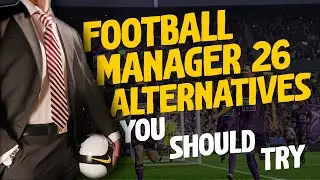 Football Manager 26 альтернатив, которые стоит попробовать