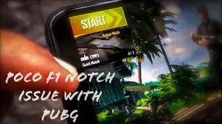 PUBG Notch Issue on Poco F1