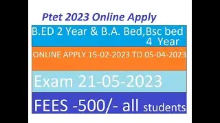 Ptet 2023 Apply Ba Bed, Bsc bed 4 Year, Bed 2Year online start last Date