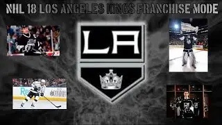NHL 18 LOS ANGELES KINGS FRANCHISE MODE EPISODE 11: TOTAL DEMOLITION! FULL REBUILD!