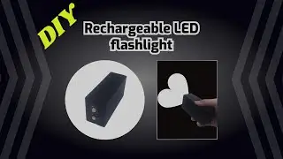 DIY Rechargeable LED Flashlight | Lampu senter yang dapat dicharge