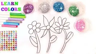 LEARN COLORS with GLITTER Flowers Coloring Page for Babies Toddler Kids
