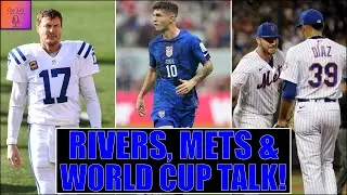 World Cup Draw Reaction, Mets Goodbyes & Philip Rivers Returns!