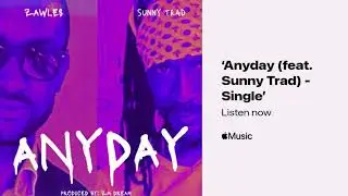 Zawles  - AnyDay (feat.  Sunny Trad) Audio