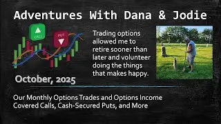October 2025 Option Income Update | Trading Options in Retirement
