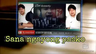 Sana ngayong Pasko | cover by Kennedy Official