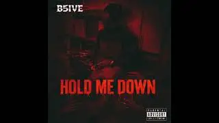 B5IVE- HOLD ME DOWN (OFFICIAL AUDIO)