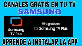 SAMSUNG TV PLUS APRENDE A INSTALAR LA APP  CANALES GRATIS EN TV,S SAMSUNG