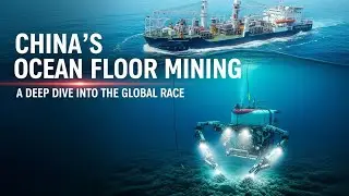 China's Ocean Floor Mining: A Deep&nbsp;Dive into the global race 