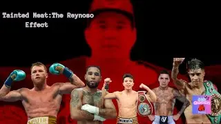 The Reynoso Effect #boxing #caneloalvarez #eddyreynoso #wboboxing #wbcboxing #oscardelahoya