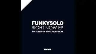 FunkySolo - B*tches On Top