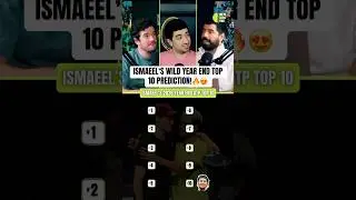 TOP 10 PREDICTIONS! Ismaeel dropped wild year-end takes. Which hit? Which miss? 👀🔥