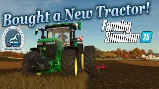 Я купил новый трактор для ранчо в Альма, штат Миссури! | Farming Simulator 25