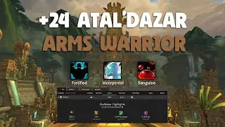 ANOTHER ONE | +24 Atal'Dazar | Arms Warrior M+ | Dragonflight 10.2