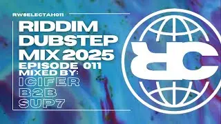 Riddim Dubstep MIX 2025 | ICIFER B2B SUP7