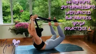 34-MINUTE INTERMEDIATE | ADVANCED BACKBENDS YOGA PRACTICE | @MOHRAYOGA #yoga #youtube #mohrayoga 